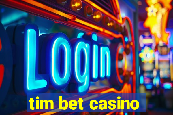 tim bet casino